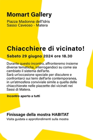 Chiacchiere di vicinato e Finissage della Mostra Habitat promosso da Momart Gallery