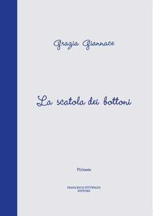 “La Scatola dei Bottoni”, l’ultima fatica letteraria di Grazia Giannace