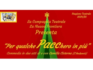 Torna il teatro di Camilla Cisterna con “Per qualche PACChero in più”