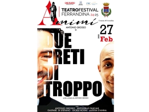 Teatro Festival Ferrandina - A Mimì presenta Antonio Grosso in “Due preti di troppo”