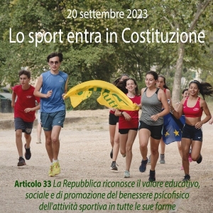 20 settembre 2023 giornata storica. Lo sport ora è un diritto. Lo dice la Costituzione